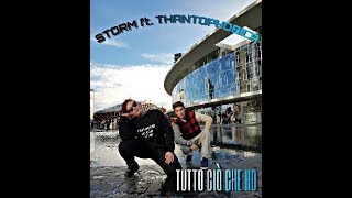 Storm ft. Thantophobica - Tutto Ciò Che Ho (prod. by Catchy Greezly)