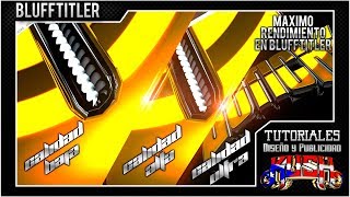 Configura BluffTitler | Saca EL Maximo Rendimiento a Tu Pc | Kush Diseño y Publicidad | 2019