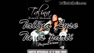 Talina Lyse - Tu es parti ( Tu me manques )