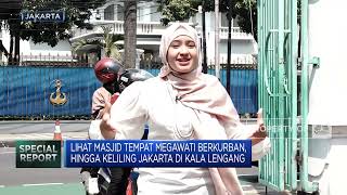 Lihat Masjid Tempat Megawati Berkurban, Hingga Keliling Jakarta di Kala Lengang
