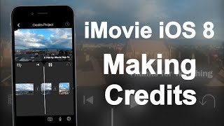 iMovie for iOS 8 - Making Credits