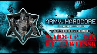 Army Of Hardcore 25.12.2019 | Warm-Up Mix by LawlessK