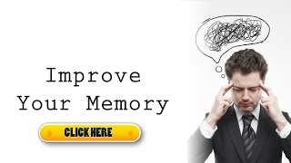Improve Your Memory