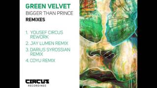 Green Velvet Bigger Than Prince Jay Lumen Remix