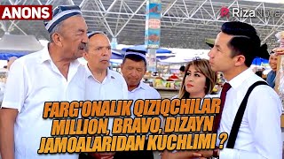 Farg'onalik qiziqchilar Million, Bravo, Dizayn jamoalaridan kuchlimi ? (anons)