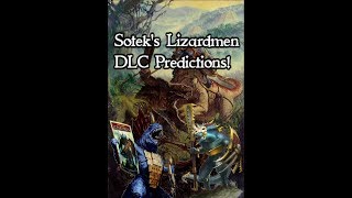 Discussing the Upcoming Lizardmen DLC Part 1!