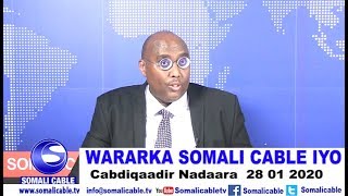 WARARKA SOMALI CABLE IYO Cabdiqaadir Nadaara 28 01 2020
