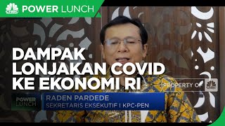 Uji Dampak Lonjakan Covid-19 Bagi Ekonomi RI, Ini Kata KPC-PEN
