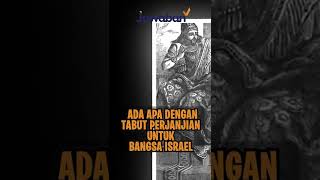 ADA APA DENGAN TABUT PERJANJIAN BANGSA ISRAEL | #FaktaAlkitab Shorts