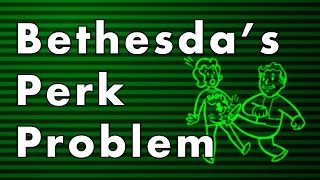 [Fallout 4] Bethesda's Perk Problem