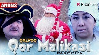 Qalpoq - "Qor malikasi" parodiya (anons)