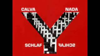 Calva Y Nada - Schlaf