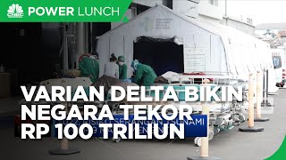 Varian Delta Bikin Kantong Negara Tekor Rp 100 triliun