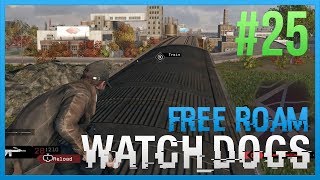 WATCH DOGS Free Roam Gameplay #25 - Train Surfing (WatchDogs Single Player Free Roam)
