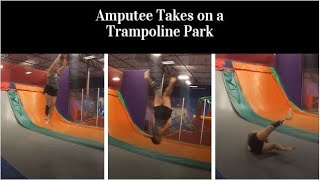 Amputee Takes on a Trampoline Park