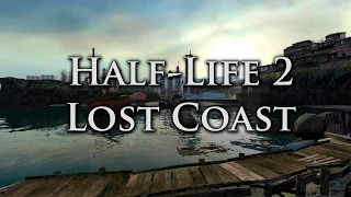 Half Life 2 Lost Coast Walkthrough