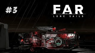 ГРАД ► FAR: Lone Sails #3