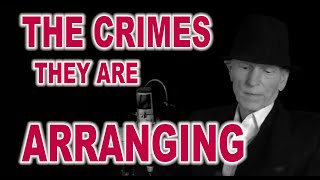 THE CRIMES THEY ARE ARRANGING | David Cohen and Don Caron