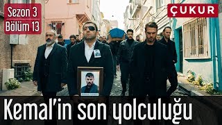 Çukur 3.Sezon 13.Bölüm - Kemal'in Son Yolculuğu