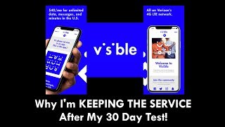 VISIBLE VERIZON - Why I'm KEEPING THE SERVICE After My 30 Day Test!