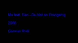 Moe feat. Eko - Einzigartig