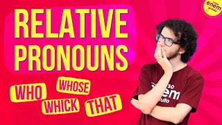 RELATIVE PRONOUNS: Pronomes Relativos do Inglês | Resumo de Inglês para o Enem