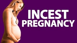 Accidental Incest Pregnancy!
