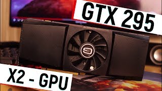 GTX 295 - Un Monstru cu X2 PROCESOARE din 2009 !!!