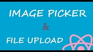 REACT NATIVE - IMAGE PICKER & FILE UPLOAD - Bài 5:  Refactor code image picker