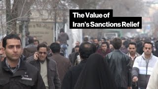 Here's What Sanctions Relief Could Mean for Iran's Economy