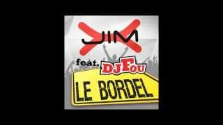 Jim-X feat DJ Fou - Le Bordel