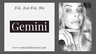 Gemini:  FEB. 3RD-9TH  "YOU BOTH WANT THIS COMMITMENT, AND IT'S COMING."  (I LOVE THIS READING.)