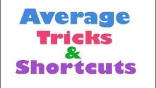 Tnpsc Maths Tricks & Shortcuts In Problems On Average, சராசரி கணக்குகள்.