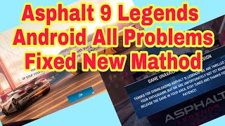 Asphalt 9 Legends Fix "Your Device is not Compatible And your country is not supported"  in hindi