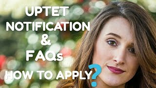 UPTET NOTIFICATION AND FAQs || BY SPARX STENOGRAPHER