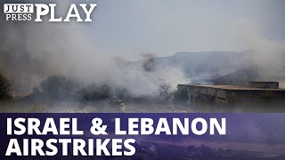 Israel & Lebanon escalating airstrikes: Possible war?
