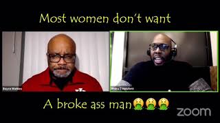 Most women can’t stand a broke-zaza man - Dr Boyce and Andre C Hatchett