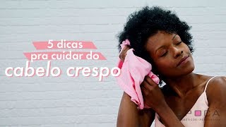 5 dicas pra cuidar do cabelo crespo