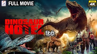 डायनासोर हॉटेल - Dinosaur Hotel - 2022 Horror Sci-fic Hindi Dubbed Movie | Chelsea Greenwood