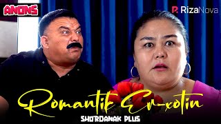 Sho'rdanak Plus - Romantik er-xotin (anons)