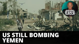 US Still Bombing Yemen