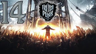 Перепрохождение Frostpunk Серия 14 "Опасное производство, а безопасность хромает"