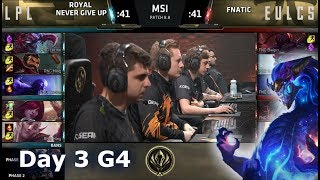Royal Never Give Up vs Fnatic | Day 3 LoL MSI 2018 Main Event Group Stage | RNG vs FNC