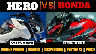 Honda Hornet 2.0 vs Hero Xtreme 160R | Comparison | Engine | Brakes | Suspension | Features | Price