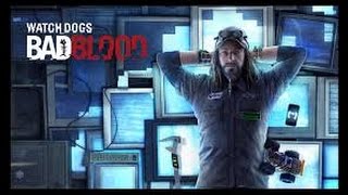 Watch Dogs Bad Blood parte 9 (Defalt vive :O )