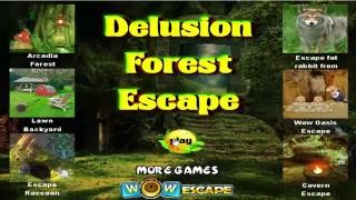 Wow Delusion Forest Escape.. .