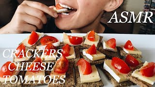 ASMR CRACKERS W/ CHEESE & TOMATOES (EATING SOUNDS) || No talking