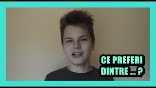 Ce preferi dintre ... ?!