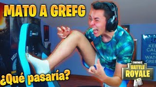 ¿Qué pasaría si *MATO a GREFG* en FORTNITE? (Parodia)