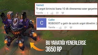 TR URGOT 1.Sine Meydan okudular! | LoL Pit